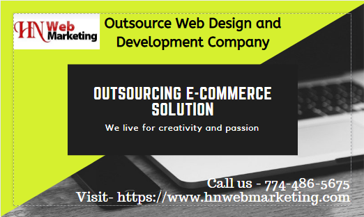 Outsourcing ecommerce solution- HN Web Marketing